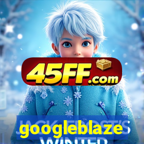 googleblaze